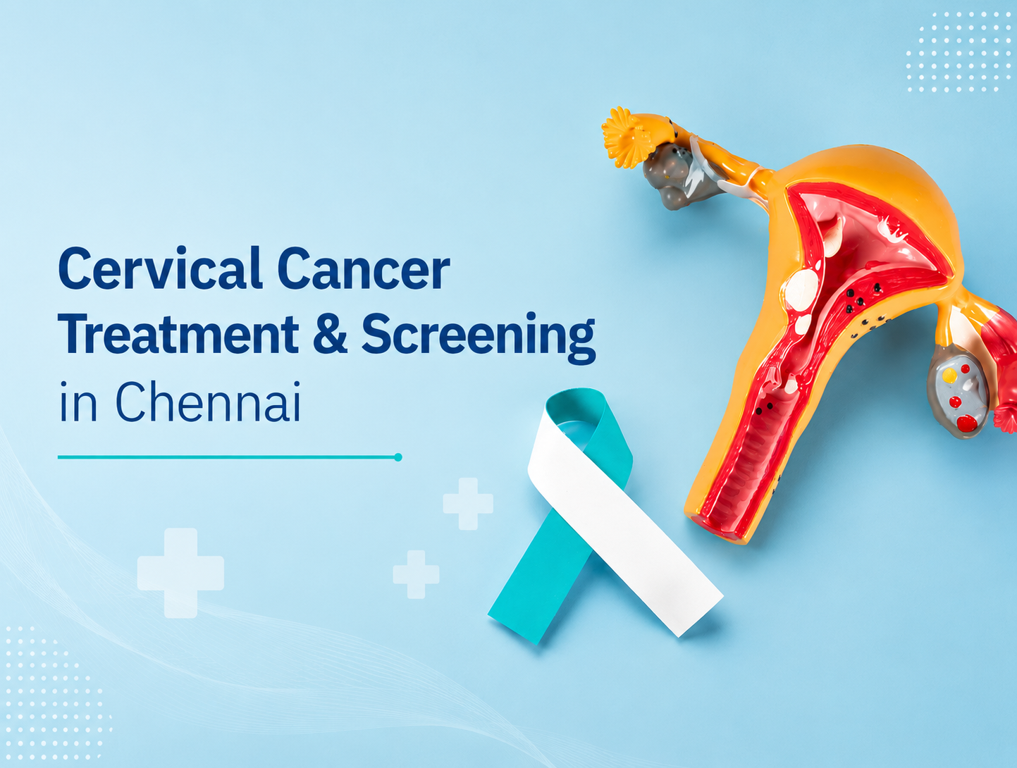 Cervical Cancer Treatment in Chennai